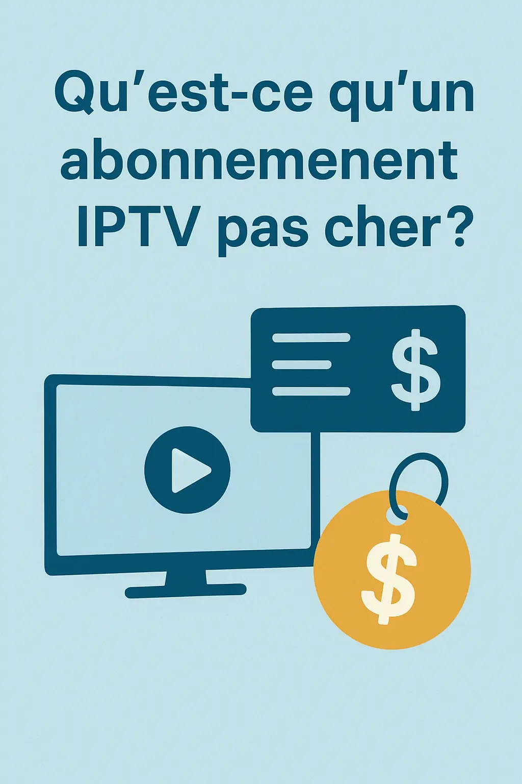 IPTV abonnement pas cher profitez de milliers de chaînes à petit prix 2 IPTV abonnement pas cher profitez de milliers de chaînes à petit prix